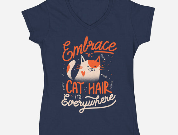 Embrace The Cat Hair