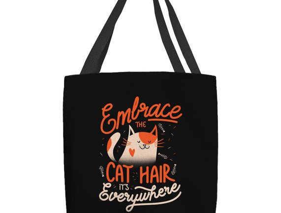 Embrace The Cat Hair