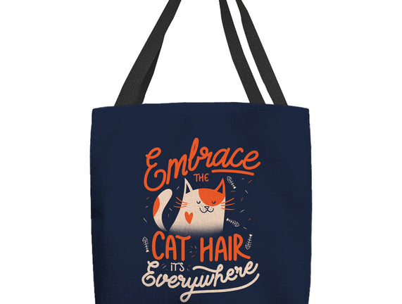 Embrace The Cat Hair
