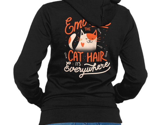 Embrace The Cat Hair