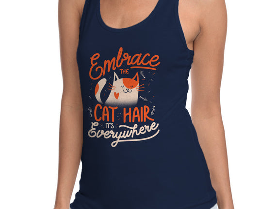 Embrace The Cat Hair