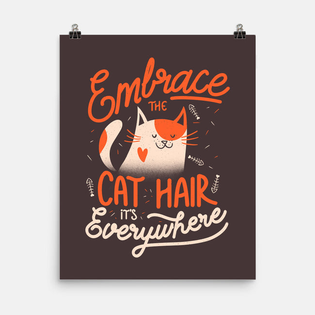 Embrace The Cat Hair-none matte poster-eduely
