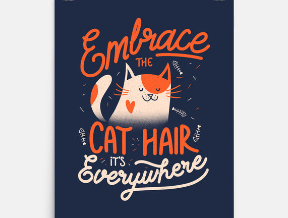 Embrace The Cat Hair