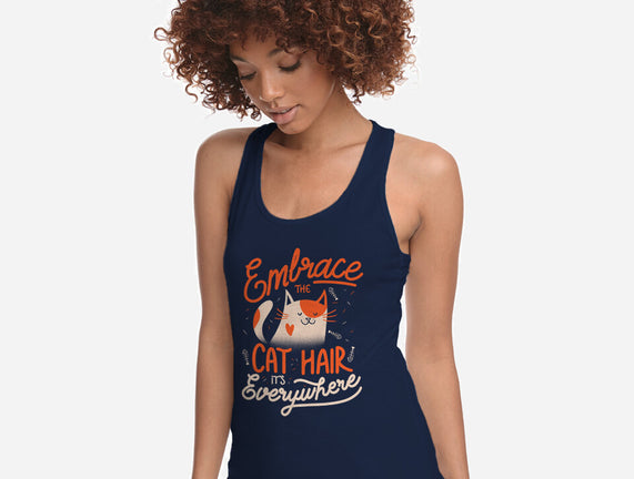 Embrace The Cat Hair