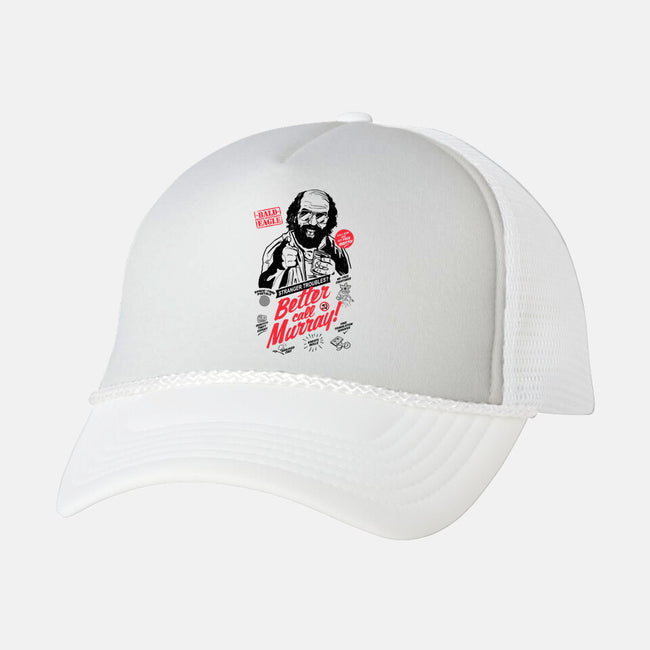 Better Call Murray-unisex trucker hat-Getsousa!
