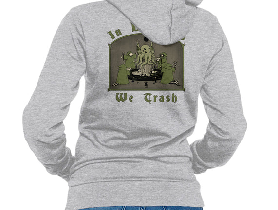 In Darkness We Trash