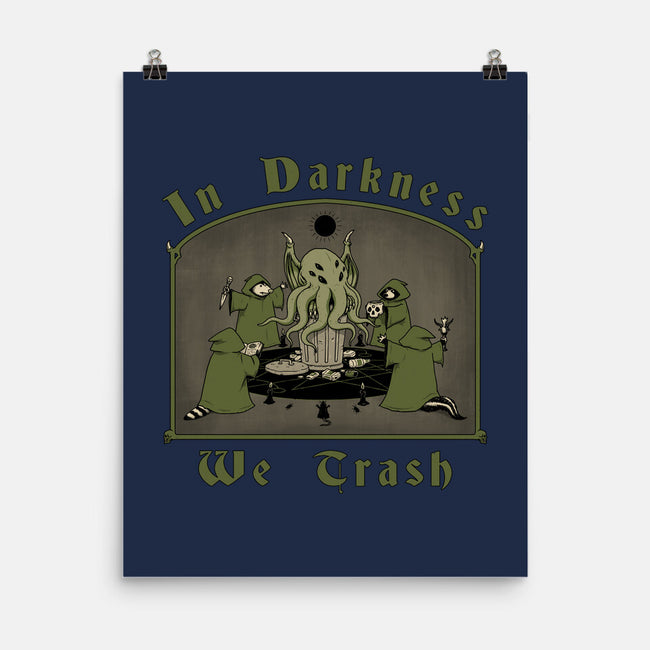 In Darkness We Trash-none matte poster-pigboom