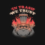 In Trash We Trust-none removable cover w insert throw pillow-eduely
