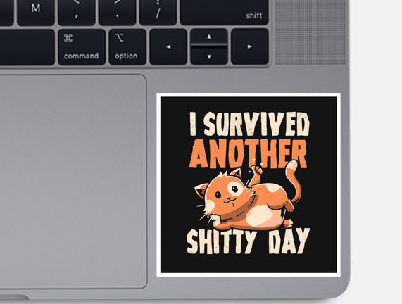 I Survived Another Day