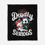 Deadly Serious-none fleece blanket-Snouleaf