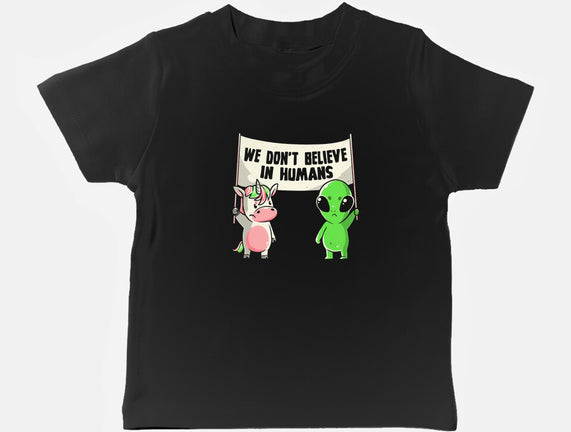 We Don't Believe In Humans