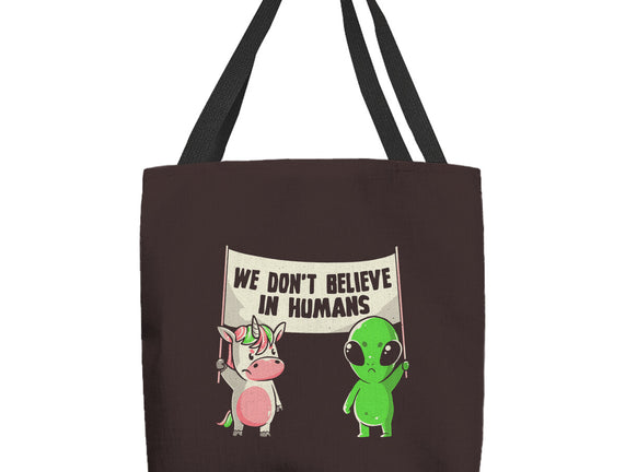 We Don't Believe In Humans