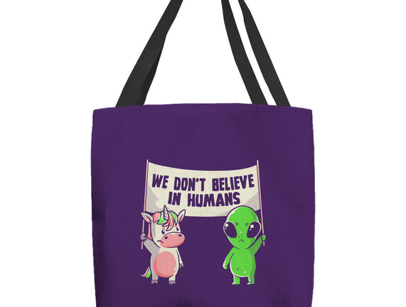We Don't Believe In Humans