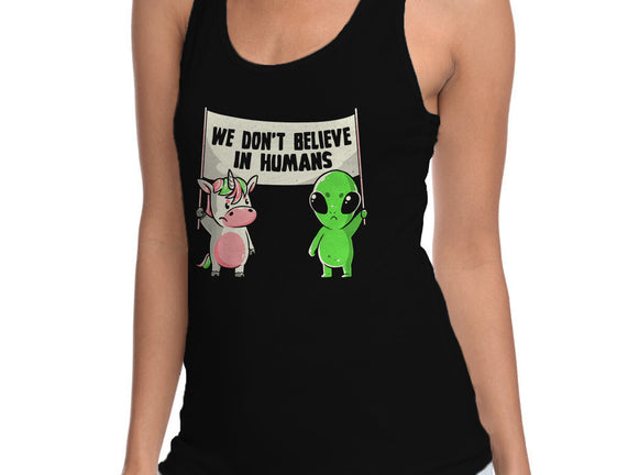 We Don't Believe In Humans