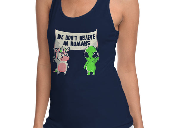 We Don't Believe In Humans