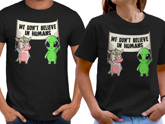 We Don't Believe In Humans
