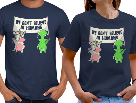 We Don't Believe In Humans