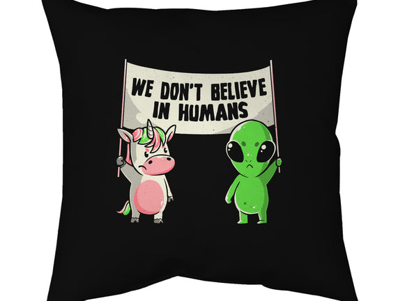 We Don't Believe In Humans