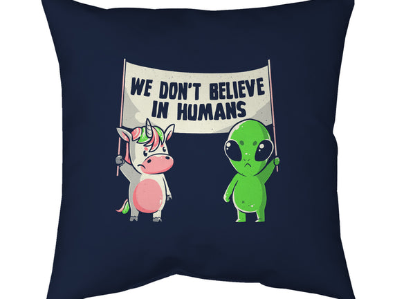 We Don't Believe In Humans