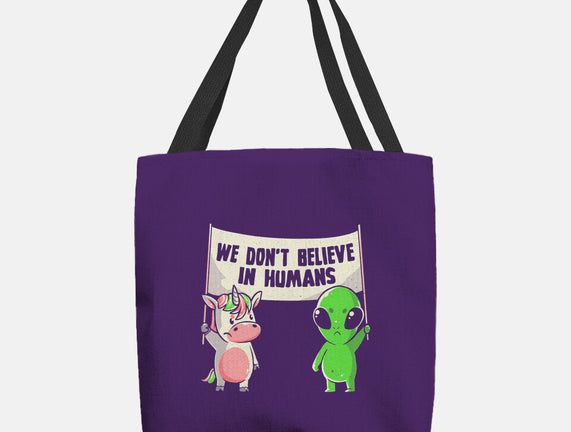 We Don't Believe In Humans