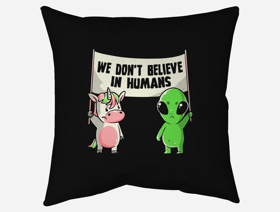 We Don't Believe In Humans