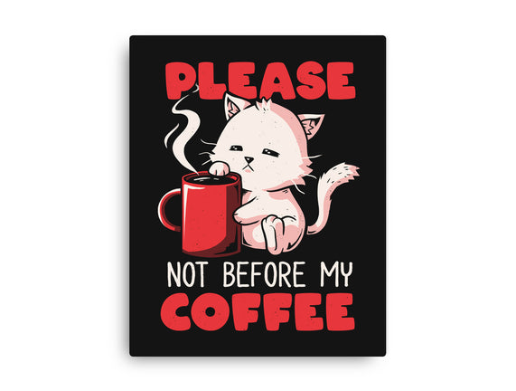 Not Before My Coffee