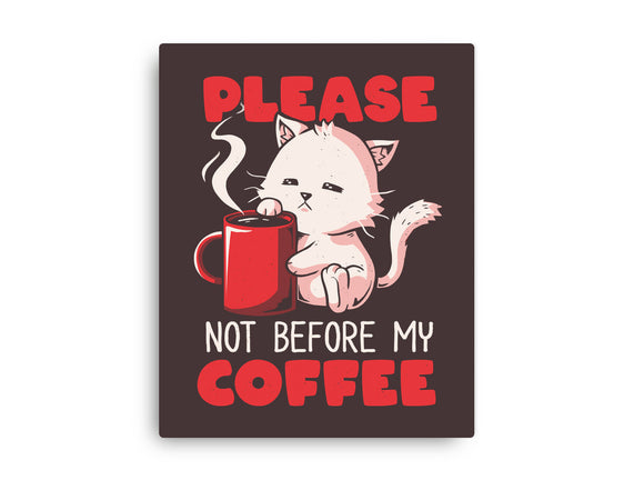 Not Before My Coffee