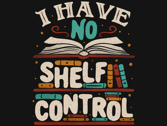 I Have No Shelf Control