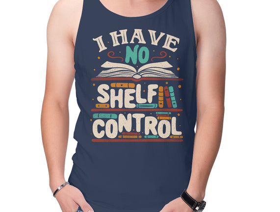 I Have No Shelf Control