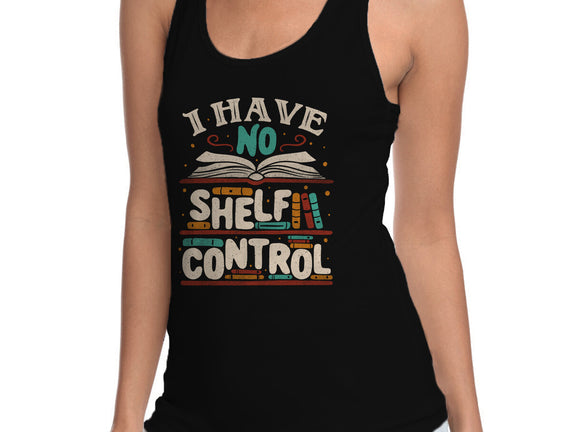 I Have No Shelf Control