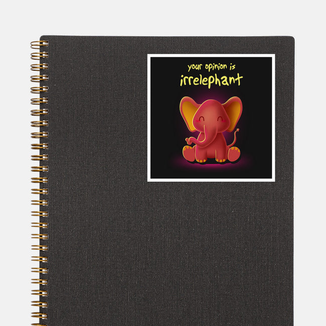Your Opinion Is Irrelephant-none glossy sticker-erion_designs