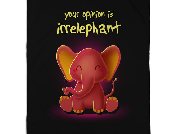 Your Opinion Is Irrelephant