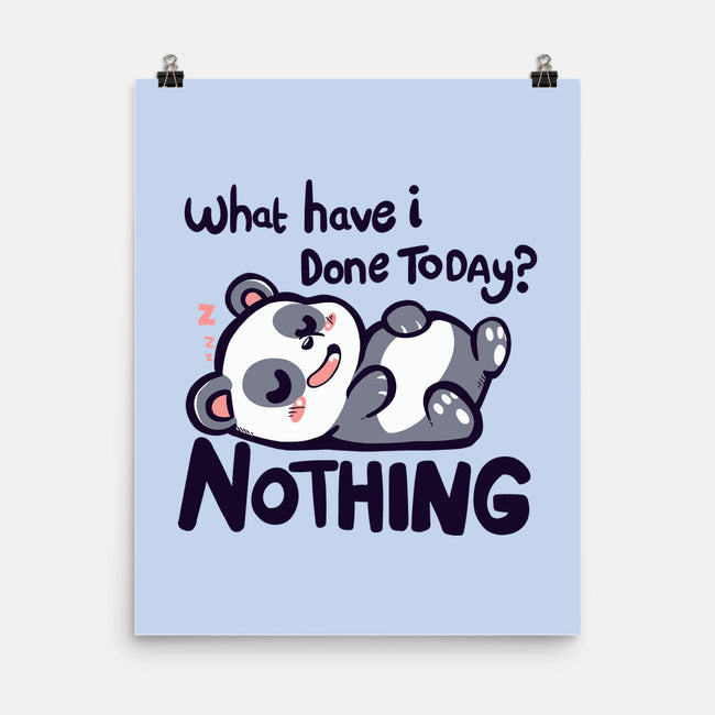 Done Nothing Today-none matte poster-TechraNova