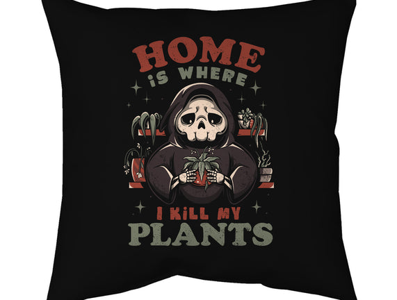 I Kill My Plants