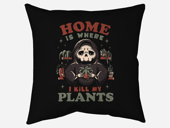 I Kill My Plants