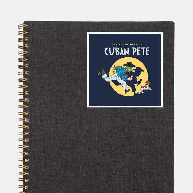 The Adventures Of Cuban Pete-none glossy sticker-Getsousa!