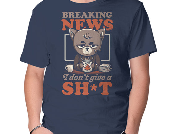 Breaking News Don't Care