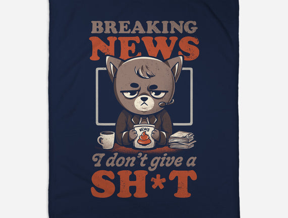 Breaking News Don't Care