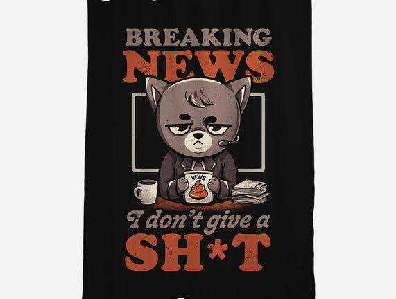 Breaking News Don't Care