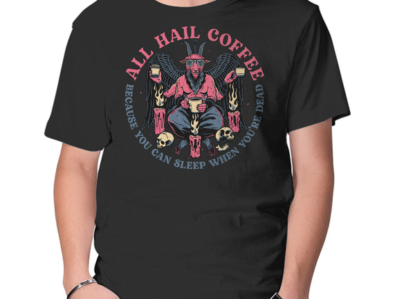 All Hail Coffee