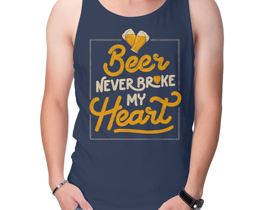Beer Never Broke My Heart
