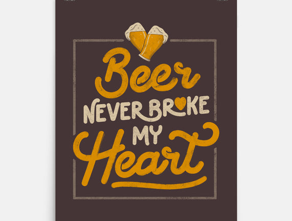 Beer Never Broke My Heart