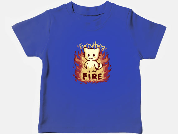 Everything Is On Fire
