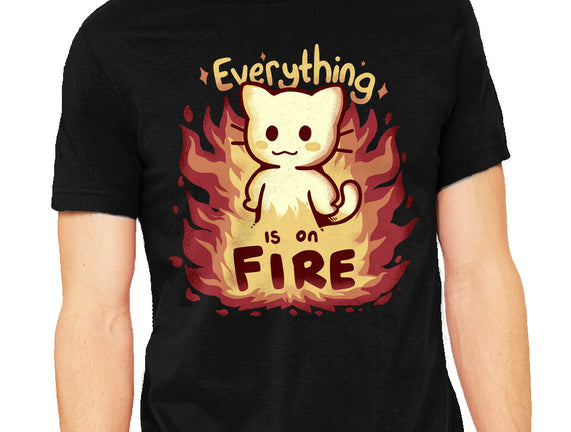 Everything Is On Fire