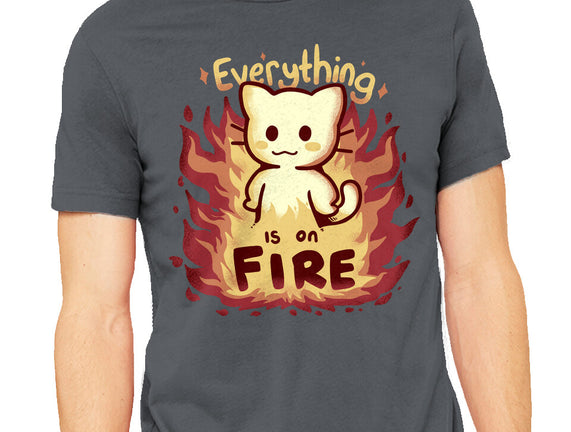 Everything Is On Fire