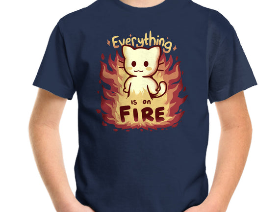 Everything Is On Fire