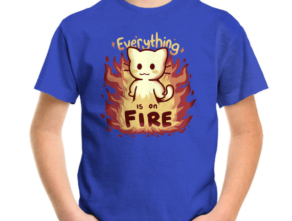 Everything Is On Fire