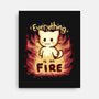Everything Is On Fire-none stretched canvas-TechraNova