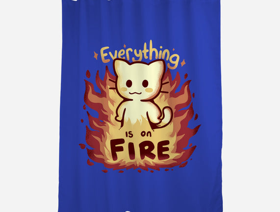 Everything Is On Fire
