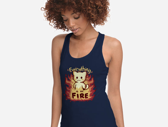 Everything Is On Fire